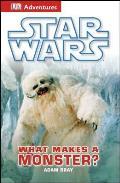DK Adventures Star Wars What Makes a Monster