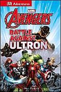 DK Adventures Marvel the Avengers Battle Against Ultron