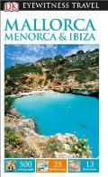 DK Eyewitness Travel Guide Mallorca Menorca & Ibiza