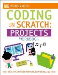 DK Workbooks Coding in Scratch Projects Workbook