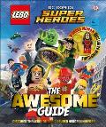 Lego DC Comics Super Heroes the Awesome Guide