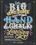 Big Awesome Book of Hand & Chalk Lettering