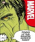 Marvel Todo lo que Siempre Quisiste Saber||||Marvel Absolutely Everything You Need to Know