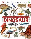 Smithsonian The Dinosaur Book & Other Wonders of the Prehistoric World