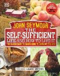 Self Sufficient Life & How to Live It The Complete Back to Basics Guide