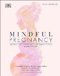 Mindful Pregnancy Meditation Yoga Hypnobirthing Natural Remedies & Nutrition Trimester by T