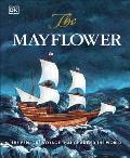 Mayflower The Perilous Voyage That Changed the World