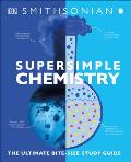 Super Simple Chemistry The Ultimate Bitesize Study Guide