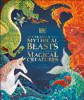 Book of Mythical Beasts & Magical Creatures Meet your favourite monsters fairies heroes & tricksters from all around th