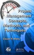 Project Management Concepts, Methods, and Techniques