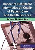 Impact Of Healthcare Informatics On Quality Of Patient Care & Health Services