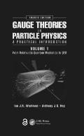 Gauge Theories in Particle Physics: A Practical Introduction, Volume 1: From Relativistic Quantum Mechanics to Qed, Fourth Edition