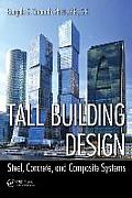 Tall Building Design: Steel, Concrete, and Composite Systems