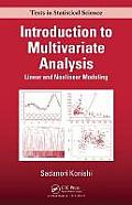 Introduction to Multivariate Analysis: Linear and Nonlinear Modeling