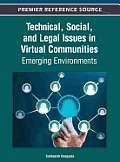 Technical, Social, and Legal Issues in Virtual Communities: Emerging Environments