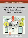 Advancements and Innovations in Wireless Communications and Network Technologies