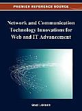 Network and Communication Technology Innovations for Web and IT Advancement