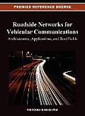 Roadside Networks for Vehicular Communications: Architectures, Applications, and Test Fields