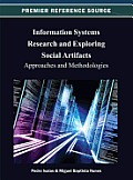 Information Systems Research and Exploring Social Artifacts: Approaches and Methodologies