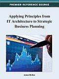 Applying Principles from IT Architecture to Strategic Business Planning