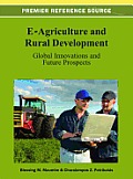 E-Agriculture and Rural Development: Global Innovations and Future Prospects