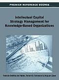 Intellectual Capital Strategy Management for Knowledge-Based Organizations