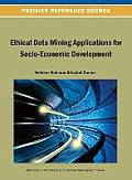 Ethical Data Mining Applications for Socio-Economic Development