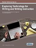 Exploring Technology for Writing and Writing Instruction