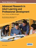 Advanced Research in Adult Learning and Professional Development: Tools, Trends, and Methodologies
