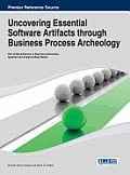 Uncovering Essential Software Artifacts through Business Process Archeology