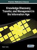 Knowledge Discovery, Transfer, and Management in the Information Age