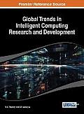 Global Trends in Intelligent Computing Research and Development