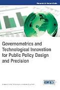 Governometrics and Technological Innovation for Public Policy Design and Precision