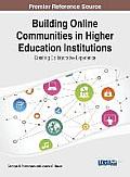 Building Online Communities in Higher Education Institutions: Creating Collaborative Experience