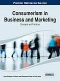 Handbook of Research on Consumerism in Business and Marketing: Concepts and Practices
