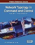 Network Topology in Command and Control: Organization, Operation, and Evolution