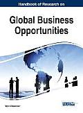 Handbook of Research on Global Business Opportunities