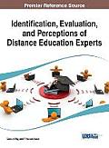 Identification, Evaluation, and Perceptions of Distance Education Experts