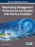 Maximizing Management Performance and Quality with Service Analytics