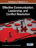 Handbook of Research on Effective Communication, Leadership, and Conflict Resolution