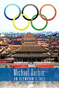 Michael Durbin: An Olympian's Tale