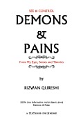 Demons & Pains: 100% True Information and Incidents about Demons & Pains