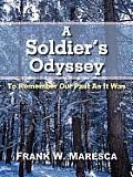 A Soldier's Odyssey: To Remember Our Past as It Was