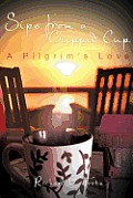 Sips from a Chipped Cup: A Pilgrim's Love