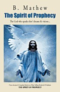 The Spirit of Prophecy: The God Who Speaks Thro' Dreams & Visions...