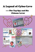 A Legend of Cyber-Love: The Top Spy and His Chinese Lover