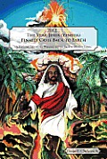 2012...the Year Jesus (Yeshua) Finally Came Back to Earth: A Fictional Tale of His Physical Arrival Back to Modern Times