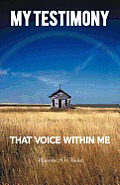 My Testimony: That Voice Within Me