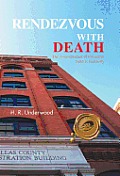 Rendezvous with Death: The Assassination of President John F. Kennedy
