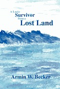 A Lucky Survivor from a Lost Land